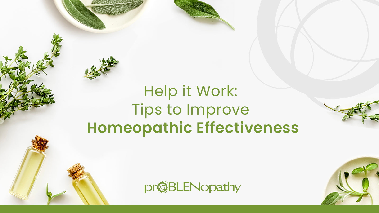 Article cover for '5 Keys to Homeopathic Effectiveness' with leaves and bottles on a white background with the article title in the middle. - proBLENopathy