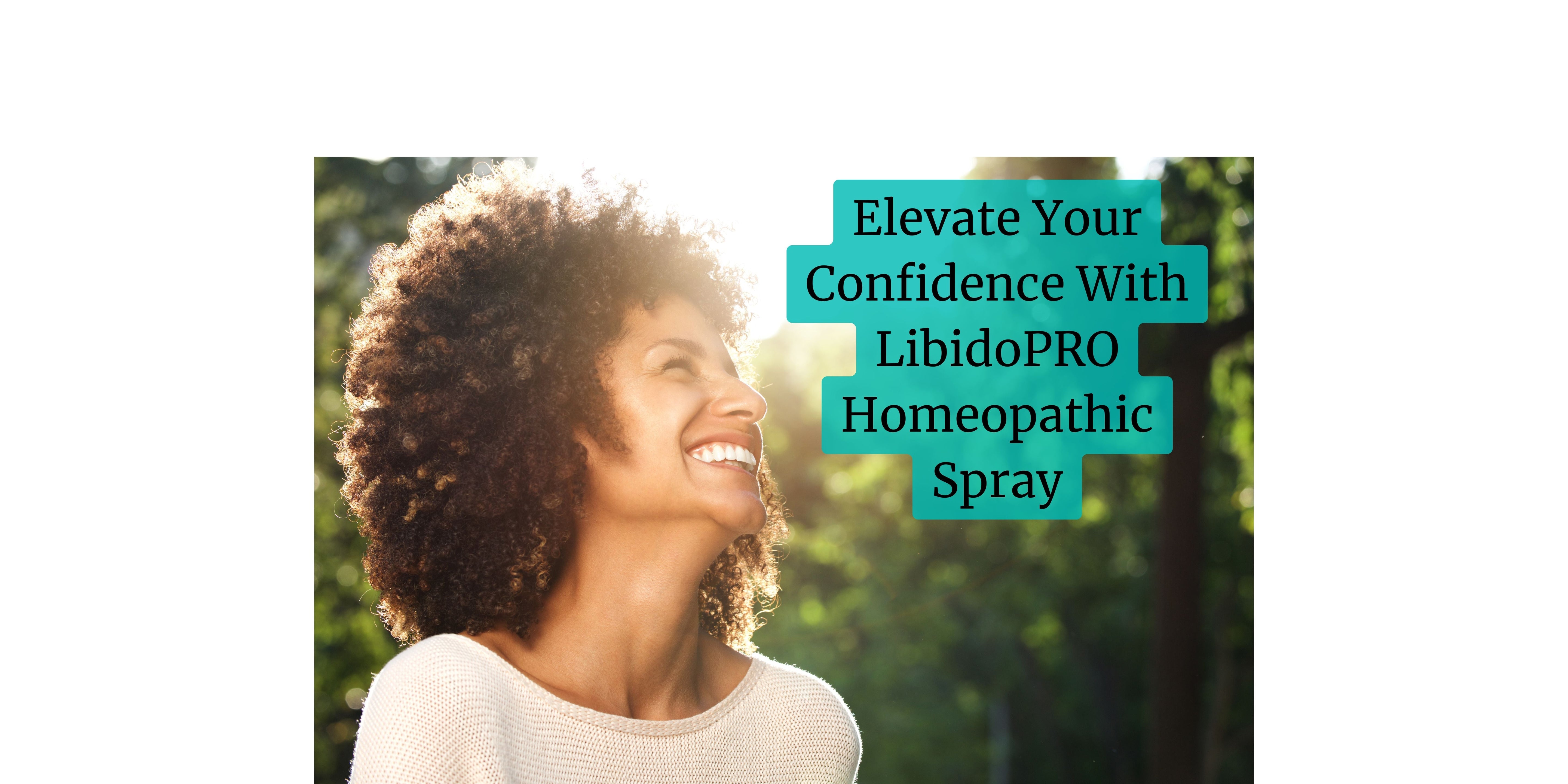 Article cover for “Elevate Your Confidence With LibidoPRO Homeopathic Spray” with a woman looking up smiling. The title is next to her.